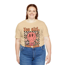 Load image into Gallery viewer, Yes Girl, You Can Short Sleeve Tee
