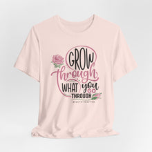 Load image into Gallery viewer, Grow Through Short Sleeve Tee
