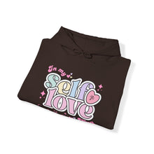 Load image into Gallery viewer, In my Self Love Hooded Sweatshirt
