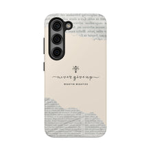 Load image into Gallery viewer, Never Give Up Tough Phone Cases