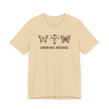 Load image into Gallery viewer, Embrace Change Tee