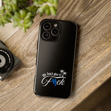 Load image into Gallery viewer, We Don’t Give a F*ck Tough Phone Case - Stylish Protection for Free Spirits