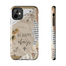 Load image into Gallery viewer, Be Happy Always Tough Phone Cases, Case-Mate