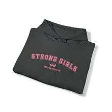 Load image into Gallery viewer, Strong Girls Club Hooded Sweatshirt