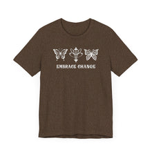 Load image into Gallery viewer, Embrace Change Tee