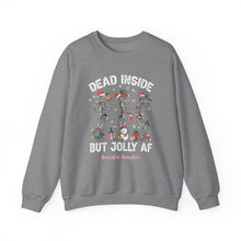 Load image into Gallery viewer, Dead Inside but Jolly AF Skeleton Crewneck Sweatshirt - Holiday Fun & Cheer