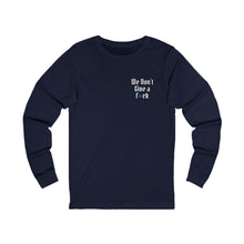 Load image into Gallery viewer, Unisex Jersey Long Sleeve Tee - 'We Don't Give a f*ck' & 'They Not Like Us Dodgers' Designs
