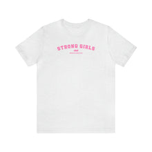 Load image into Gallery viewer, Strong Girls Club Short Sleeve Tee