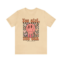 Load image into Gallery viewer, Yes Girl, You Can Short Sleeve Tee
