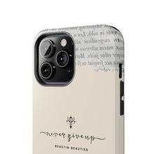 Load image into Gallery viewer, Never Give Up Tough Phone Cases