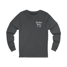 Load image into Gallery viewer, Unisex Jersey Long Sleeve Tee - 'We Don't Give a f*ck' & 'They Not Like Us Dodgers' Designs