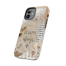 Load image into Gallery viewer, Be Happy Always Tough Phone Cases, Case-Mate