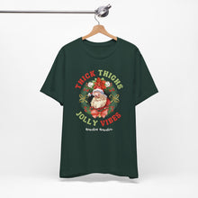 Load image into Gallery viewer, Thick Thighs, Jolly Vibes- Vintage Santa Unisex Tee - Holiday Fitness Shirt for Gym Lovers