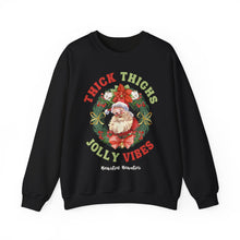 Load image into Gallery viewer, Thick Thighs Jolly Vibes Sweatshirt