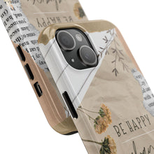 Load image into Gallery viewer, Be Happy Always Tough Phone Cases, Case-Mate