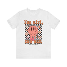Load image into Gallery viewer, Yes Girl, You Can Short Sleeve Tee