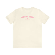 Load image into Gallery viewer, Strong Girls Club Short Sleeve Tee