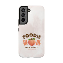 Load image into Gallery viewer, Foodie with a Booty! Tough Phone Cases
