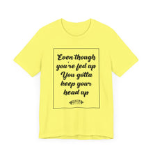 Load image into Gallery viewer, Keep Ya Head Up Tee