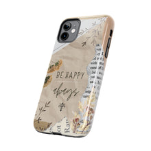 Load image into Gallery viewer, Be Happy Always Tough Phone Cases, Case-Mate