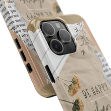 Load image into Gallery viewer, Be Happy Always Tough Phone Cases, Case-Mate