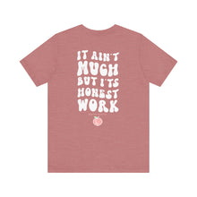 Load image into Gallery viewer, Honest Work Tee