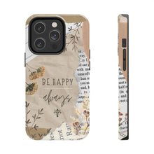 Load image into Gallery viewer, Be Happy Always Tough Phone Cases, Case-Mate