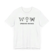 Load image into Gallery viewer, Embrace Change Tee