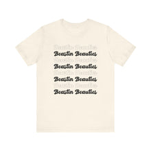 Load image into Gallery viewer, Beastin Beauties Tee