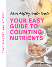 Load image into Gallery viewer, Macro Mastery Made Simple: Your Easy Guide to Counting Nutrients!

