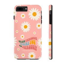 Load image into Gallery viewer, Grow through what you go through Tough Phone Cases, Case-Mate