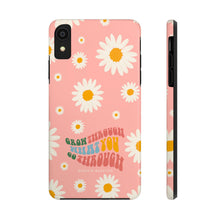 Load image into Gallery viewer, Grow through what you go through Tough Phone Cases, Case-Mate