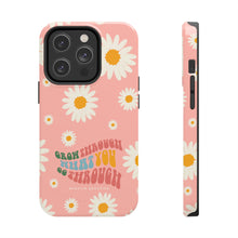 Load image into Gallery viewer, Grow through what you go through Tough Phone Cases, Case-Mate