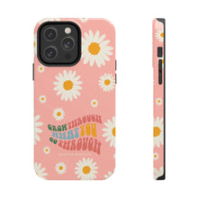 Load image into Gallery viewer, Grow through what you go through Tough Phone Cases, Case-Mate