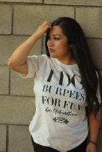 Load image into Gallery viewer, Burpees Tee