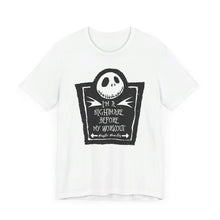 Load image into Gallery viewer, I&#39;m a nightmare before my workout
