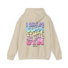 Load image into Gallery viewer, I Only do Butt Stuff at the Gym Hooded Sweatshirt
