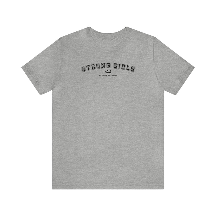Strong Girls Club Short Sleeve Tee