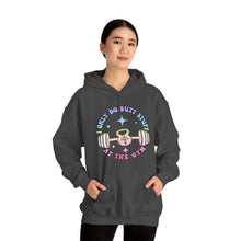 Load image into Gallery viewer, I Only do Butt Stuff at the Gym Hooded Sweatshirt
