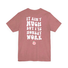 Load image into Gallery viewer, Honest Work Tee
