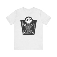 Load image into Gallery viewer, I&#39;m a nightmare before my workout
