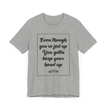 Load image into Gallery viewer, Keep Ya Head Up Tee
