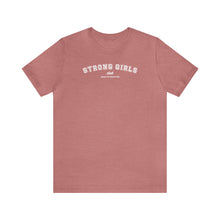 Load image into Gallery viewer, Strong Girls Club Short Sleeve Tee
