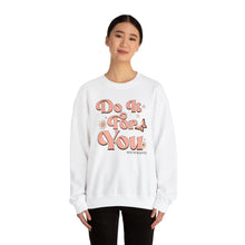 Load image into Gallery viewer, Do it for you Crewneck Sweatshirt
