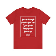 Load image into Gallery viewer, Keep Ya Head Up Tee
