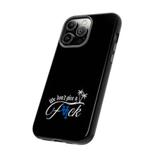 Load image into Gallery viewer, We Don’t Give a F*ck Tough Phone Case - Stylish Protection for Free Spirits
