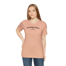 Load image into Gallery viewer, Strong Girls Club Short Sleeve Tee
