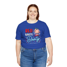 Load image into Gallery viewer, Red White and Booty ‘24 (PRE-ORDER)
