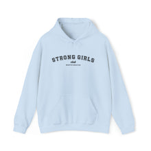 Load image into Gallery viewer, Strong Girls Club Hooded Sweatshirt
