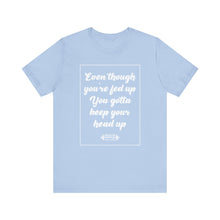 Load image into Gallery viewer, Keep Ya Head Up Tee
